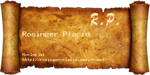 Rosinger Placid névjegykártya
